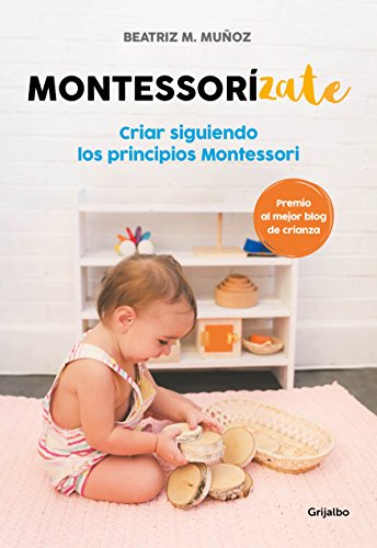 Book Cover MontessorÃ­zate: Criar siguiendo los principios Montessori (Spanish Edition)