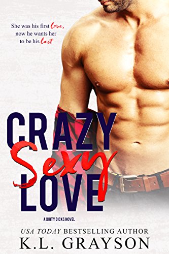Book Cover Crazy, Sexy Love (Crazy Love Series Book 1)