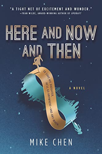 Book Cover Here and Now and Then: A Novel