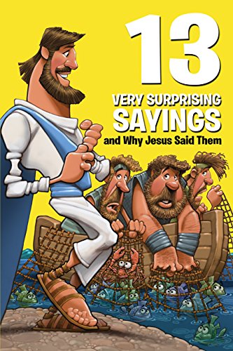 Book Cover 13 Very Surprising Sayings and Why Jesus Said Them