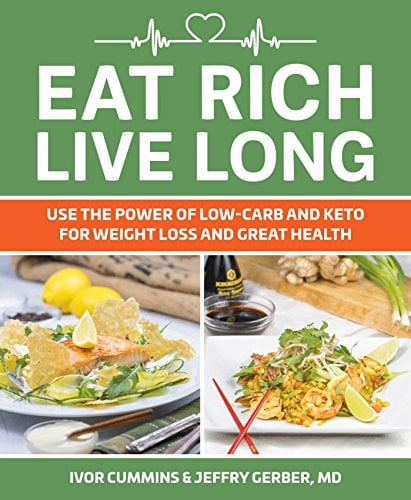 Book Cover Eat Rich, Live Long: Mastering the Low-Carb & Keto Spectrum for Weight Loss and Longevity