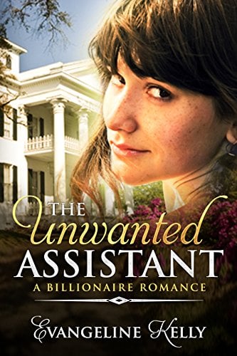 Book Cover The Unwanted Assistant: A Clean Billionaire Romance