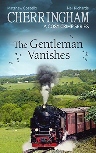 Book Cover Cherringham - The Gentleman Vanishes: A Cosy Crime Series (Cherringham: Mystery Shorts Book 30)