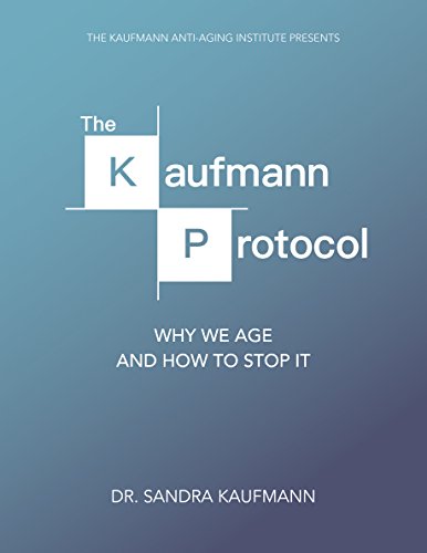 Book Cover The Kaufmann Protocol: Why We Age and How to Stop It