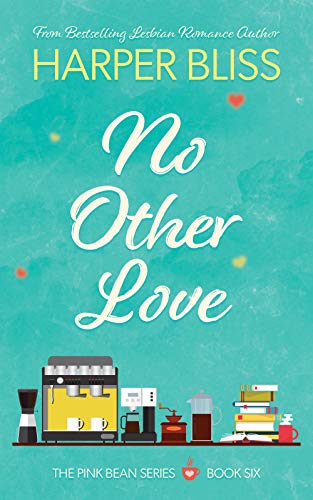 Book Cover No Other Love (Pink Bean Series Book 6)
