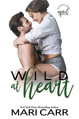 Book Cover Wild at Heart: Friends to Lovers Romantic Comedy (Wilder Irish Book 4)