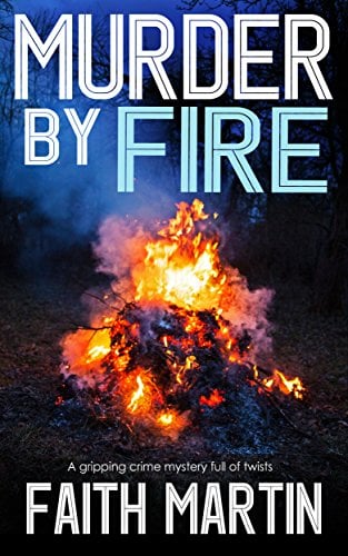 Book Cover MURDER BY FIRE a gripping crime mystery full of twists (DI Hillary Greene Book 10)