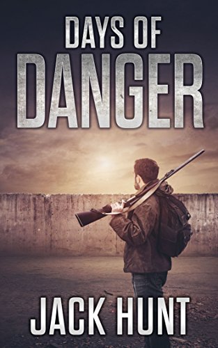 Book Cover Days of Danger: A Post-Apocalyptic EMP Survival Thriller (EMP Survival Series Book 3)