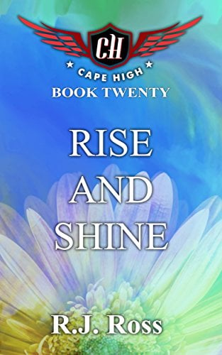 Book Cover Rise and Shine (Cape High Series Book 20)
