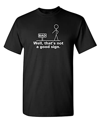 Book Cover Well That's Not A Good Sign Retro Humor Teens Novelty Sarcastic Funny T Shirt