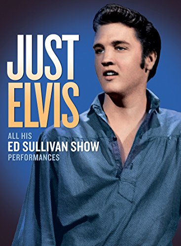 Book Cover Just Elvis: All His Ed Sullivan Show Performances