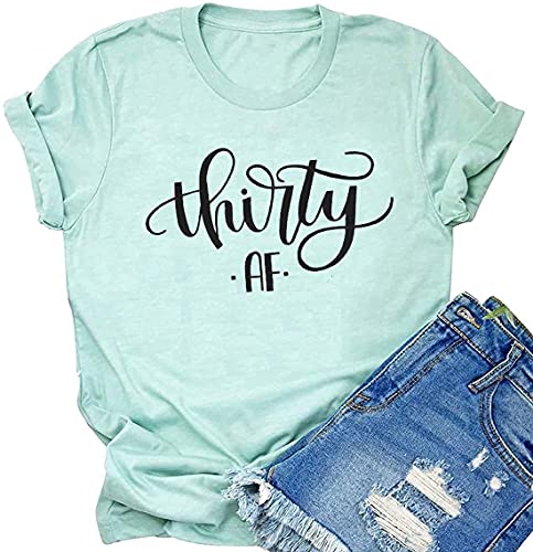 Book Cover FAYALEQ Thirty AF Shirt 30th Birthday T-Shirt Women Funny Cute Letter Print O-Neck Short Sleeve Tops Tee Gift