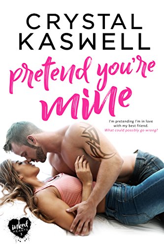 Book Cover Pretend You're Mine (Inked Hearts Book 3)