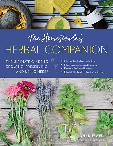 Book Cover The Homesteader's Herbal Companion: The Ultimate Guide to Growing, Preserving, and Using Herbs
