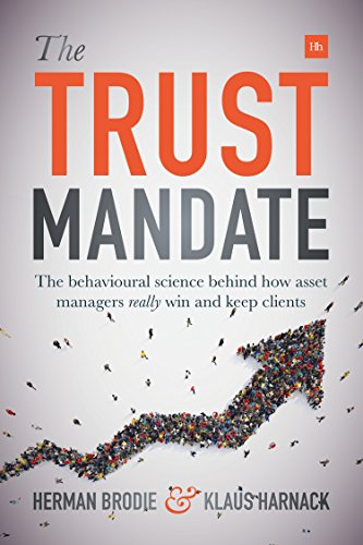 Book Cover The Trust Mandate: The behavioural science behind how asset managers REALLY win and keep clients