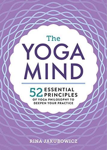 Book Cover The Yoga Mind: 52 Essential Principles of Yoga Philosophy to Deepen Your Practice