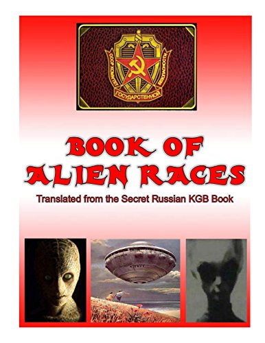 Book Cover Book of Alien Race: Secret Russian KGB Book of Alien Species (Blue Planet Project 19)