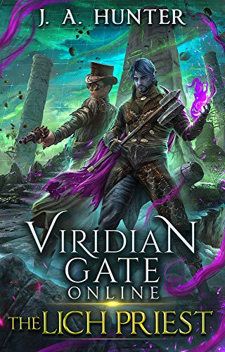 Book Cover Viridian Gate Online: The Lich Priest: A LitRPG Fantasy Adventure (The Viridian Gate Archives Book 5)
