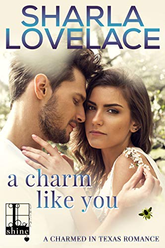 Book Cover A Charm Like You (Charmed in Texas Book 5)