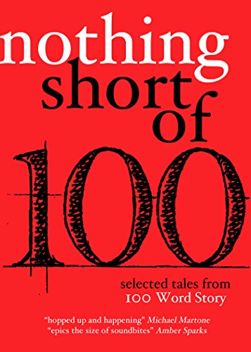 Book Cover Nothing Short Of: Selected Tales from 100 Word Story