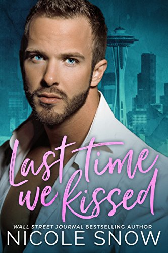 Book Cover Last Time We Kissed: A Brother's Best Friend Romance