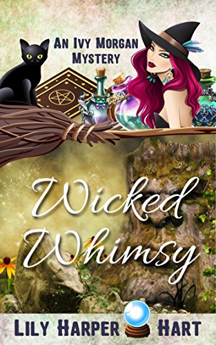 Book Cover Wicked Whimsy (An Ivy Morgan Mystery Book 11)