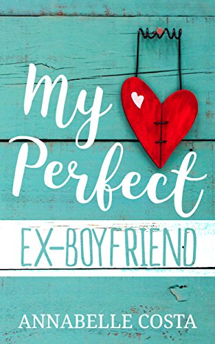Book Cover My Perfect Ex-Boyfriend (Perfect Guy Book 1)