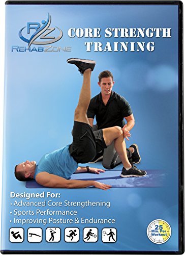 Book Cover RehabZone Core Strength Training Program: Home Exercise Program Designed to Build a Stronger Core for Sports Performance and a Better Life