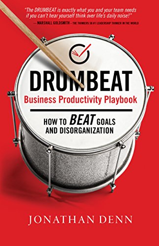 Book Cover Drumbeat Business Productivity Playbook: How to Beat Goals and Disorganization