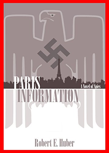Book Cover PARIS INFORMATION: A Novel of Spies