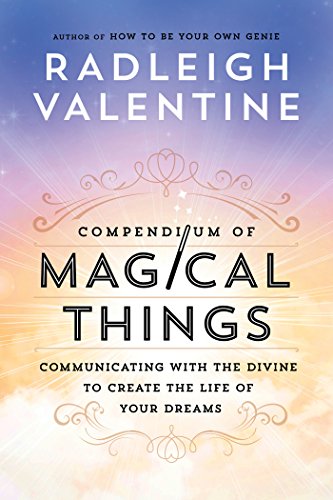 Book Cover Compendium of Magical Things: Communicating with the Divine to Create the Life of Your Dreams