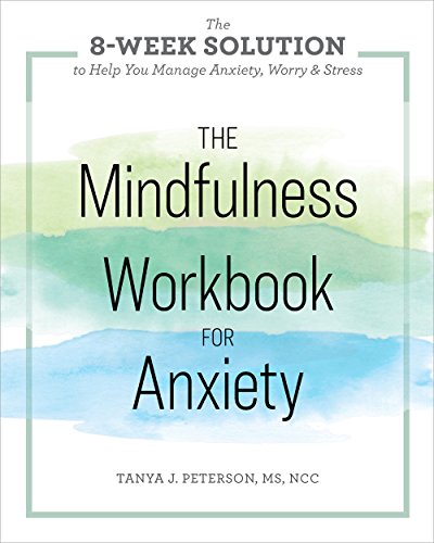 Book Cover The Mindfulness Workbook for Anxiety: The 8-Week Solution to Help You Manage Anxiety, Worry & Stress