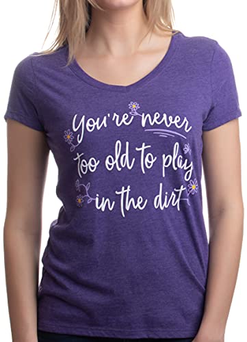 Book Cover Never Too Old to Play in Dirt | Funny Gardener Gardening Vneck T-Shirt for Women