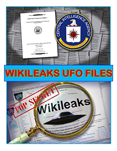 Book Cover WikiLeaks UFO Files: All the amazing UFO and ALIEN secrets the government has been hiding behind Top Secret classification! (Blue Planet Project)