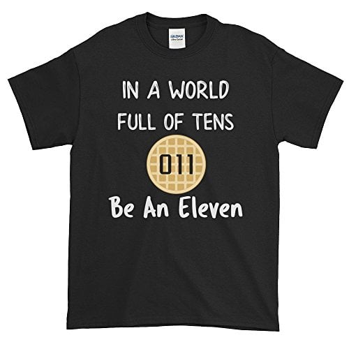 Book Cover In A World Full of Tens Be An Eleven Shirt for Men Women Kids Boys Girls Waffle Tee T-Shirt