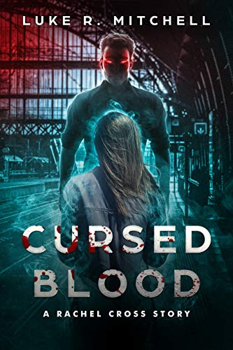 Book Cover Cursed Blood: A Rachel Cross Story (The Harvesters Series Book 6)