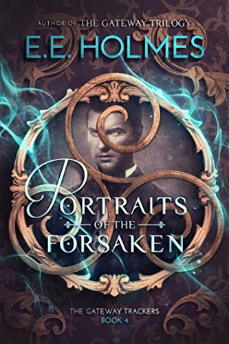 Book Cover Portraits of the Forsaken (The Gateway Trackers Book 4)