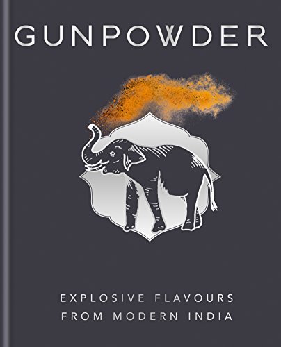 Book Cover Gunpowder: Explosive flavours from modern India