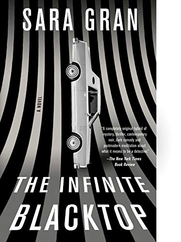Book Cover The Infinite Blacktop: A Novel (Claire DeWitt)