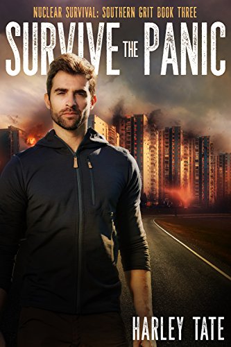 Book Cover Survive the Panic (Nuclear Survival: Southern Grit Book 3)