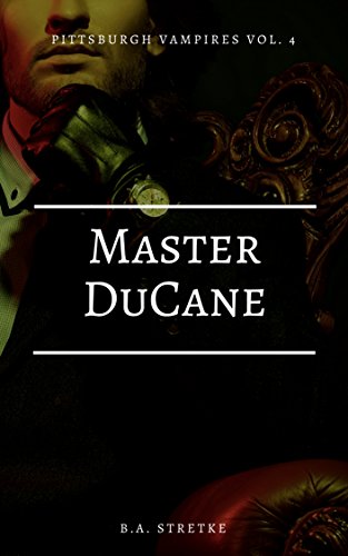 Book Cover Master DuCane: Pittsburgh Vampires Vol. 4