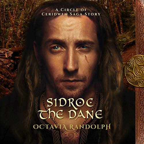 Book Cover Sidroc the Dane: A Circle of Ceridwen Saga Story
