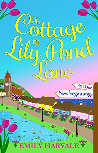 Book Cover The Cottage on Lily Pond Lane-Part One: New beginnings