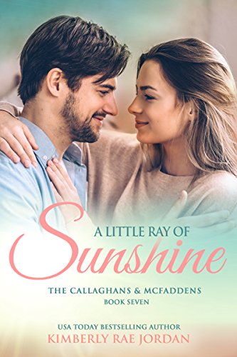 Book Cover A Little Ray of Sunshine: A Christian Romance (The Callaghans & McFaddens Book 7)