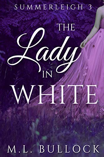 Book Cover The Lady in White (The Ghosts of Summerleigh Book 3)