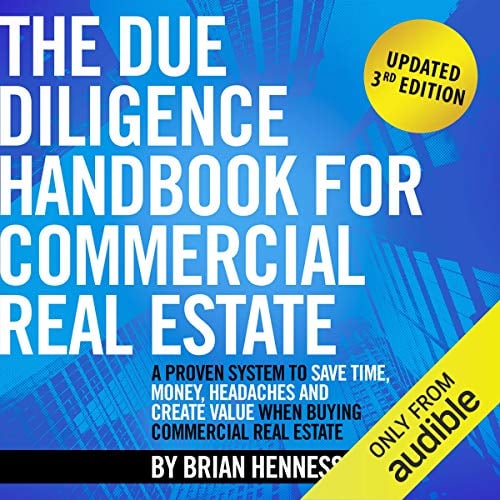 Book Cover The Due Diligence Handbook for Commercial Real Estate: A Proven System to Save Time, Money, Headaches and Create Value When Buying Commercial Real Estate