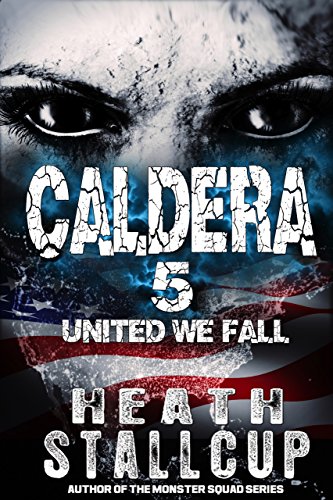 Book Cover Caldera 5: United We Fall