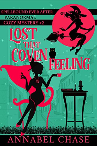 Book Cover Lost That Coven Feeling (Spellbound Ever After Paranormal Cozy Mystery Book 2)