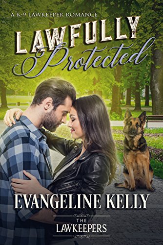 Book Cover Lawfully Protected: Inspirational Christian Contemporary (A K-9 Lawkeeper Romance)