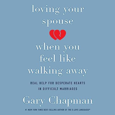 Book Cover Loving Your Spouse When You Feel Like Walking Away